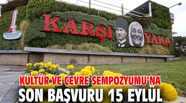 Kültür ve Çevre Sempozyumu’na son başvuru 15 Eylül