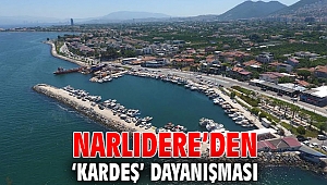 Narlıdere’den ‘kardeş’ dayanışması