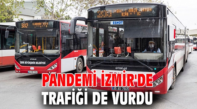 Pandemi İzmir'de trafiği de vurdu