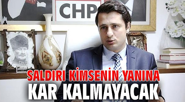 SALDIRI KİMSENİN YANINA KAR KALMAYACAK