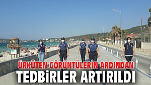 Ürküten görüntülerin ardından tedbirler artırıldı
