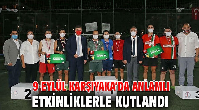 9 Eylül Karşıyaka’da anlamlı etkinliklerle kutlandı