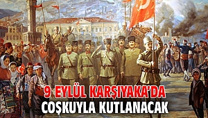 9 Eylül Karşıyaka’da coşkuyla kutlanacak
