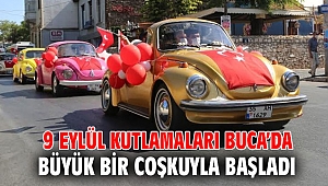 9 Eylül kutlamaları Buca’da büyük bir coşkuyla başladı