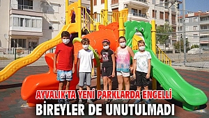 Ayvalık'ta Yeni parklarda engelli bireyler de unutulmadı