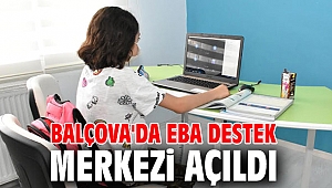 Balçova'da EBA Destek Merkezi açıldı