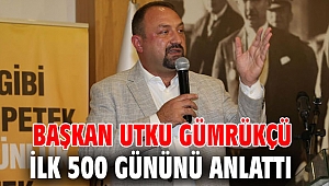 Başkan Utku Gümrükçü ilk 500 Gününü Anlattı