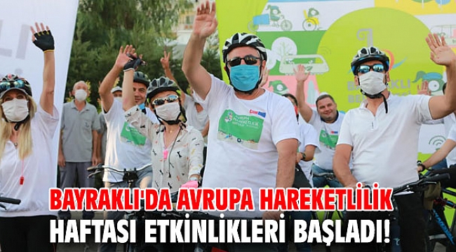 Bayraklı'da Avrupa Hareketlilik Haftası etkinlikleri başladı!