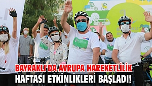 Bayraklı'da Avrupa Hareketlilik Haftası etkinlikleri başladı!