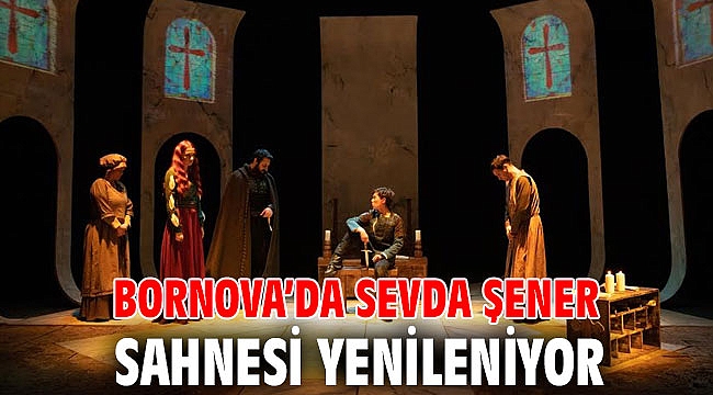 Bornova’da Sevda Şener Sahnesi yenileniyor
