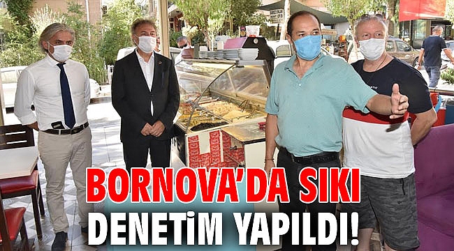 Bornova’da sıkı denetim yapıldı!