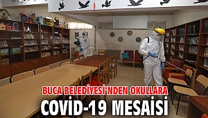 Buca Belediyesi’nden okullara Covid-19 mesaisi 