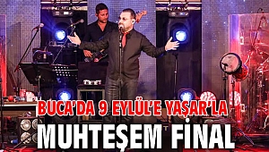 Buca’da 9 Eylül’e Yaşar’la muhteşem final 