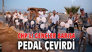 CHP’li gençler barışa pedal çevirdi