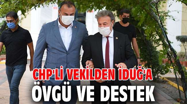 CHP'li vekilden İduğ'a övgü ve destek