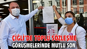 Çiğli’de Toplu Sözleşme Görüşmelerinde Mutlu Son