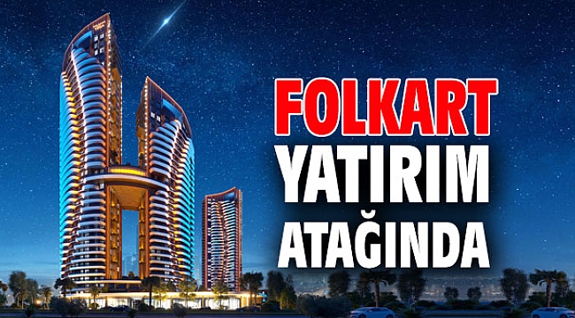 Folkart Yapı, yatırımlarını hızla sürdürüyor