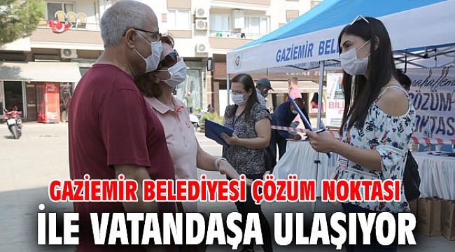 Gaziemir'de Çözüm Noktası'nda hızlı çözüm