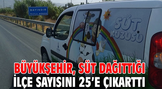 İzmir Büyükşehir Belediyesi, süt dağıttığı ilçe sayısını 25’e çıkarttı