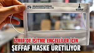 İzmir’de işitme engelliler için 5 buçuk milyon maske üretildi