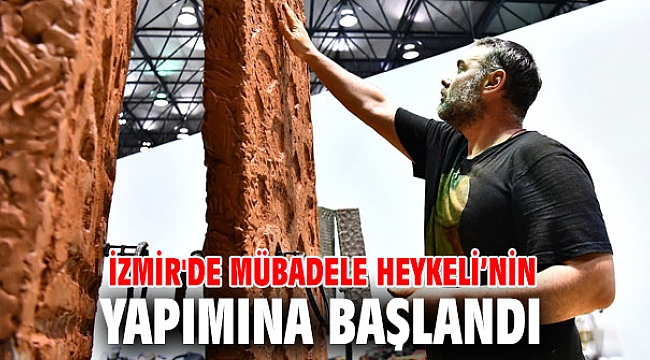 İzmir'de Mübadele Heykeli’nin yapımına başlandı