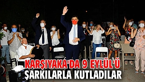 Karşıyaka'da 9 Eylül'ü şarkılarla kutladılar