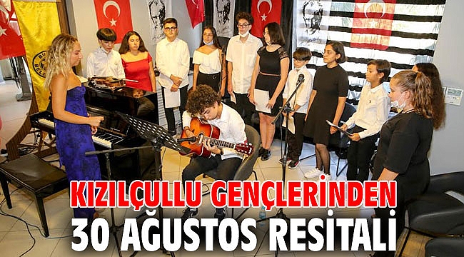 Kızılçullu gençlerinden 30 Ağustos resitali