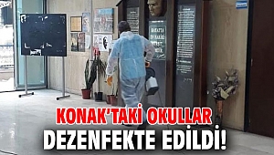 Konak’taki okullar dezenfekte edildi!