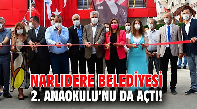 Narlıdere Belediyesi 2. Anaokulu'nu da açtı!