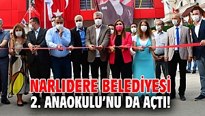 Narlıdere Belediyesi 2. Anaokulu'nu da açtı!