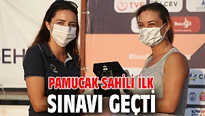 Pamucak Sahili ilk sınavı geçti