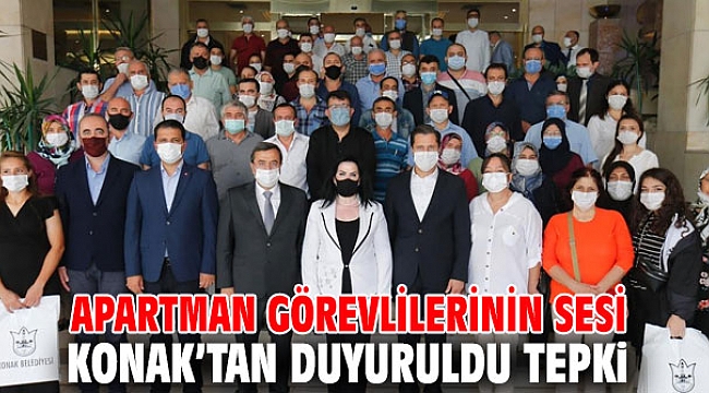 Apartman görevlilerinin sesi Konak’tan duyuruldu