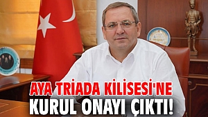 Aya Triada Kilisesi'ne kurul onayı çıktı!