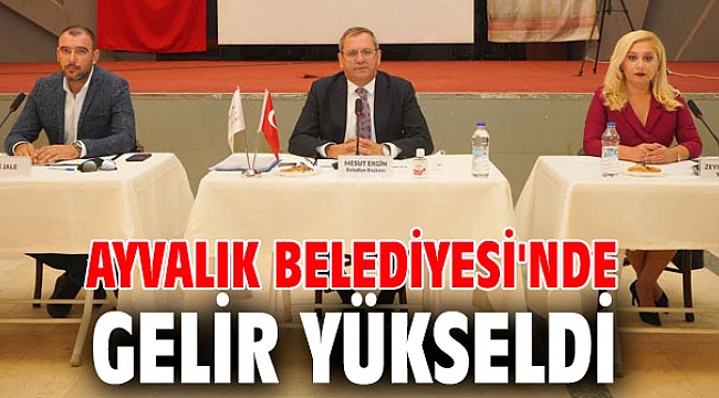 Ayvalık Belediyesi'nde gelir yükseldi