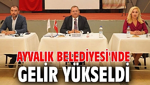 Ayvalık Belediyesi'nde gelir yükseldi