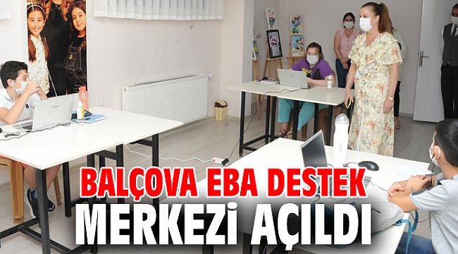 Balçova EBA Destek Merkezi açıldı