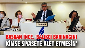 Başkan İnce, ‘Kanun ne diyorsa onu uyguluyoruz’