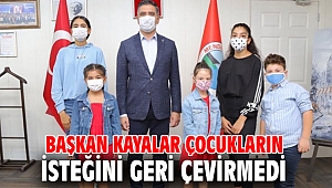 Başkan Kayalar Çocukların İsteğini Geri Çevirmedi