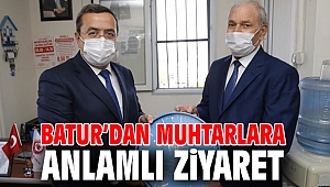 Batur’dan muhtarlara anlamlı ziyaret