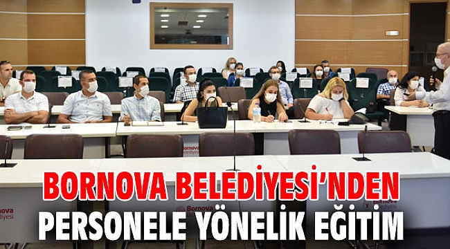 Bornova Belediyesi’nden personele yönelik eğitim