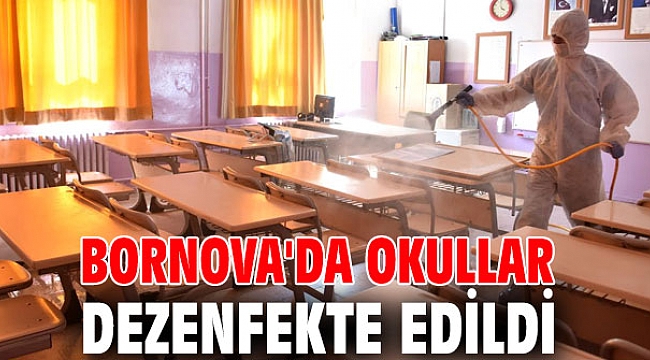 Bornova'da okullar dezenfekte edildi