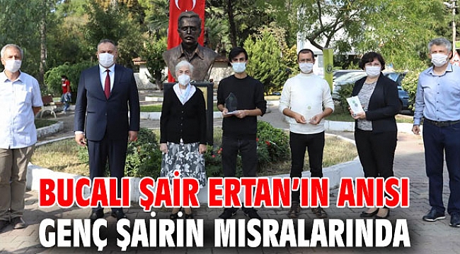 Bucalı şair Ertan’ın anısı genç şairin mısralarında