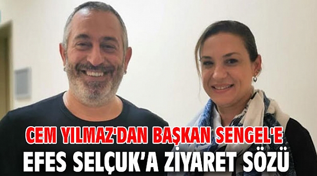 Cem Yılmaz, Başkan Sengel'e söz verdi!