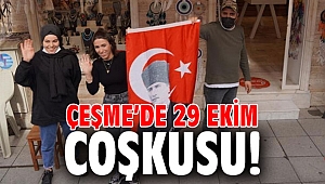 Çeşme’de 29 Ekim coşkusu! 