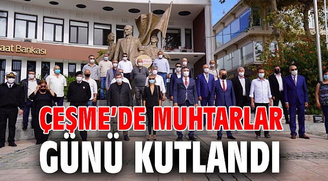 Çeşme'de muhtarlar günü kutlandı