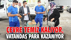 Çevre temiz kalıyor, Vatandaş para kazanıyor