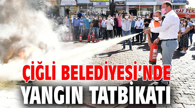 Çiğli Belediyesi’nde Yangın Tatbikatı