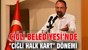 Çiğli'de “Çiğli Halk Kart” dönemi