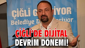 Çiğli’de dijital devrim dönemi!