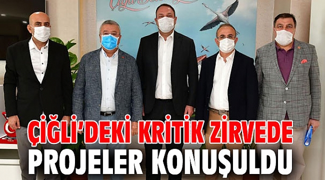 Çiğli’deki Kritik Zirvede Projeler Konuşuldu